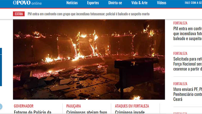   Jornal O Povo, de Fortaleza, dedica toda sua capa para matérias destacando os ataques das facções criminosas na região Metropolitana e também no interior do Ceará