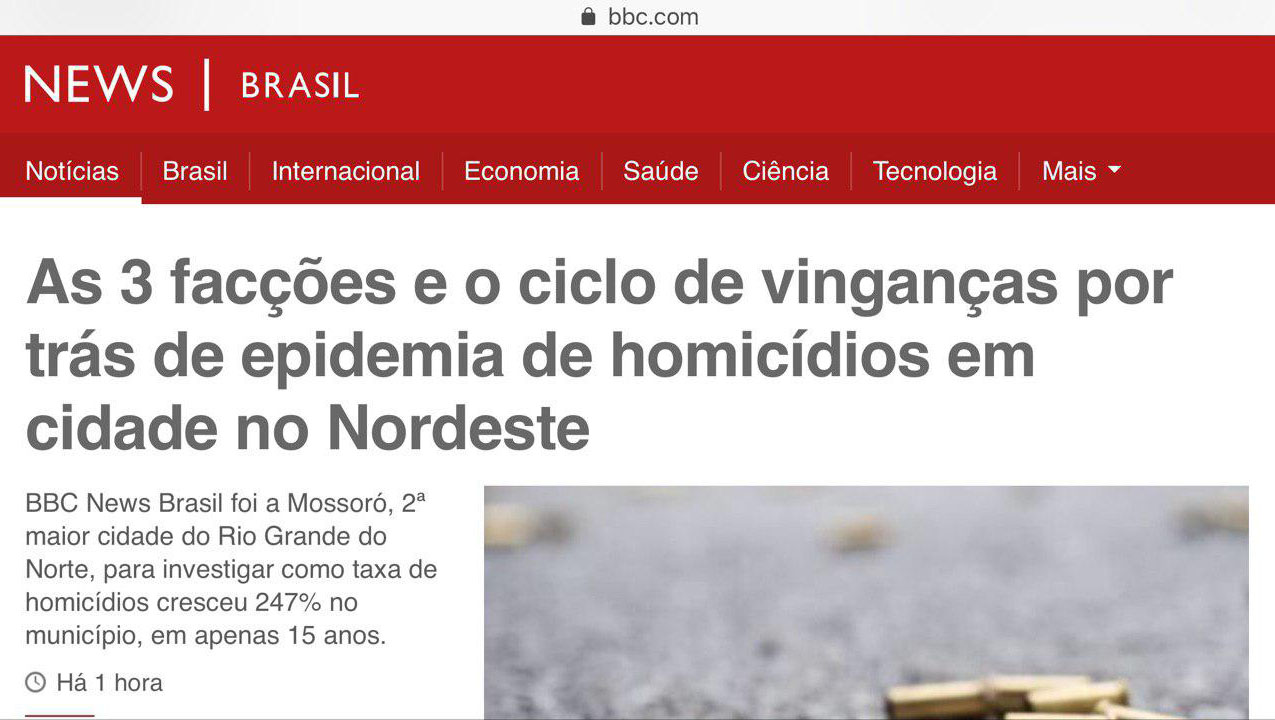 Imagem 1 -  BBC News Brasil destaca a violência crescente na cidade de Mossoró.