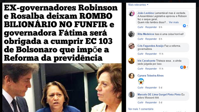   A governadora Fátima Bezerra encontrou um rombo de 1,2 bi na Funfir, deixados por Rosalba e Robinson, e está sendo obrigada pela EC 103, do Governo Bolsonaro, a fazer a reforma da Previdência Estadual, ou não perde a certidão para receber recursos federais para o RN