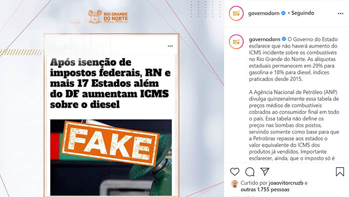   Em nota divulgada no Instagram neste sábado, após a veiculação das reportagens com a informação falsa, o Governo do estado informou que as alíquotas estaduais permanecem em 29% para gasolina e 18% para diesel, índices praticados desde 2015, última vez que teve reajuste neste percentual.