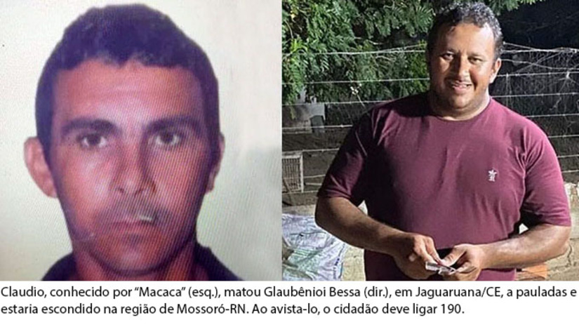 Imagem 1 - Desconfiam que após matar com requintes de crueldade (a pauladas) o comerciante Glaubênio Bessa de Assis, em Jaguaruana, Claudio Fernando Rebouças, de 51 anos, conhecido por “Macaca”, que está armado, tenha fugido numa motocicleta para se esconder na região de Mossoró. Qualquer informação a respeito do procurado deve ser repassada ao 190 imediatamente. Ele é considerado perigoso! Imagem 1 - Desconfiam que após matar com requintes de crueldade (a pauladas) o comerciante Glaubênio Bessa de Assis, em Jaguaruana, Claudio Fernando Rebouças, de 51 anos, conhecido por “Macaca”, que está armado, tenha fugido numa motocicleta para se esconder na região de Mossoró. Qualquer informação a respeito do procurado deve ser repassada ao 190 imediatamente. Ele é considerado perigoso!