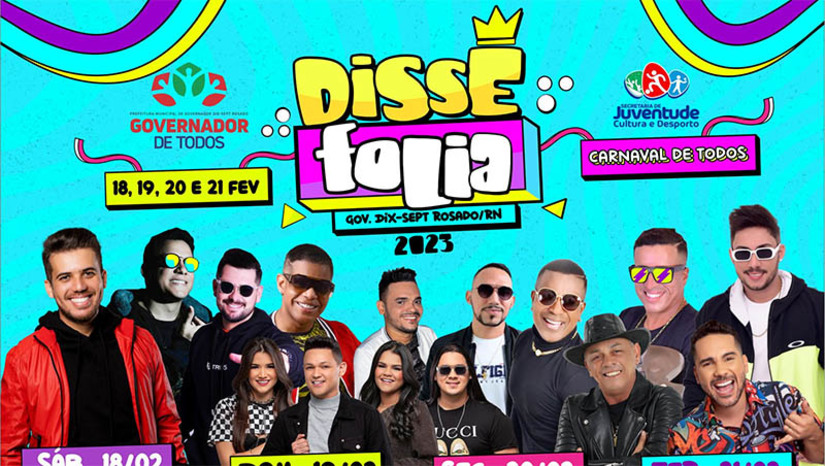 Imagem 1 -  Prefeitura de Governador anuncia atrações do Dissé Folia 2023. O evento será realizado de 18 a 21 de fevereiro e contará com nomes como Luan Estilizado, Bonde do Brasil, Dan Ventura, Muny Santos, Ferro na Boneca, Chica Baiana, André Luvi, Bakulejo, Forró Danado, Allê Almeida, Davson Davis e Juninho Voice.