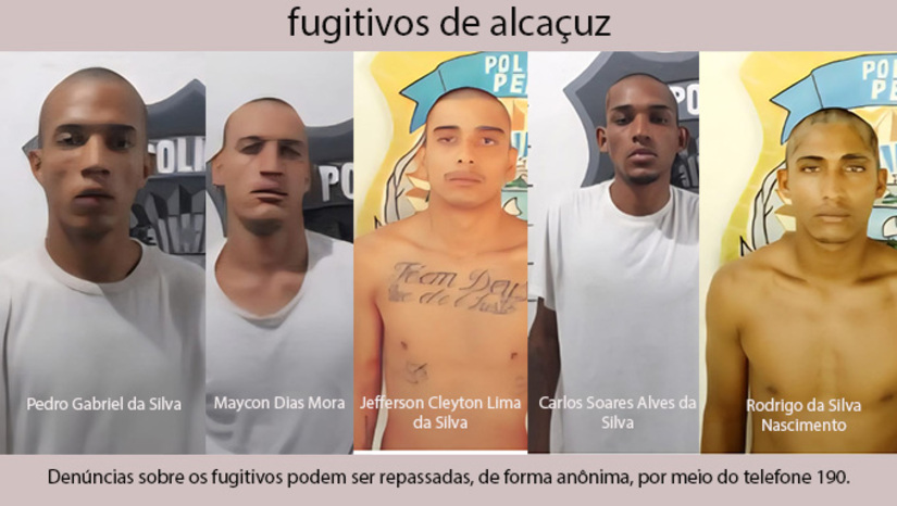Imagem 1 -  Secretaria Estadual de Administração Penitenciária divulga fotos e respectivos nomes dos fugitivos para que a população possa ajudar, através do 190, a recaptura-los:  Carlos Soares Alves da Silva, Jefferson Cleyton Lima da Silva, Maycon Dias Mora, Pedro Gabriel da Silva, Rodrigo da Silva Nascimento, romperam as celas onde estavam e conseguiram fugir.