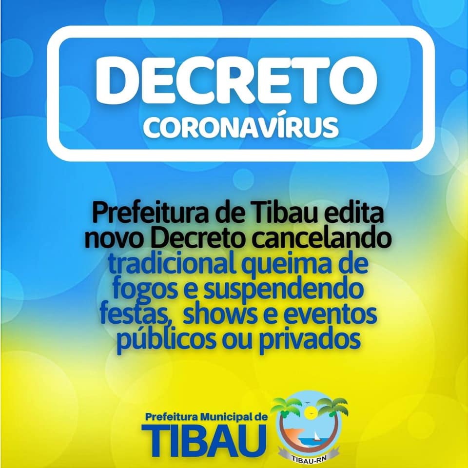 Imagem 1 -  Covid19: Prefeito suspende queima de fogos, festas públicas e privadas em Tibau